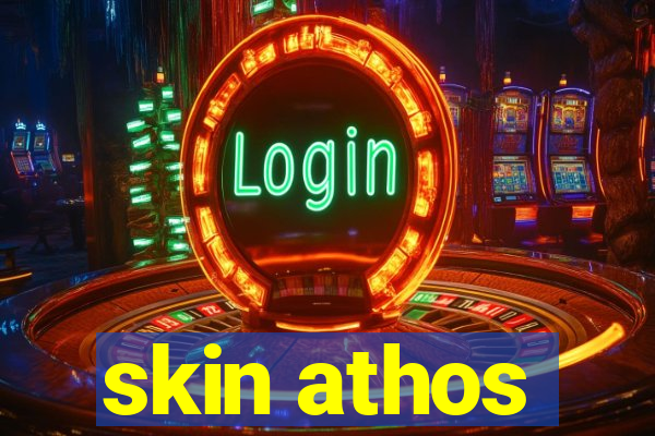 skin athos